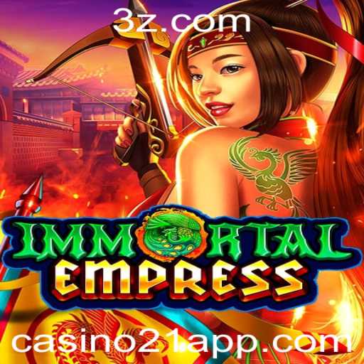 Explorando ImmortalEmpress: O Novo Fenômeno do Casino21