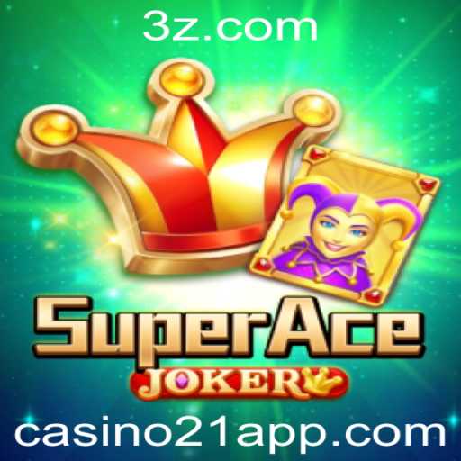SuperAceJoker: Desvendando o Mundo Empolgante do Casino21