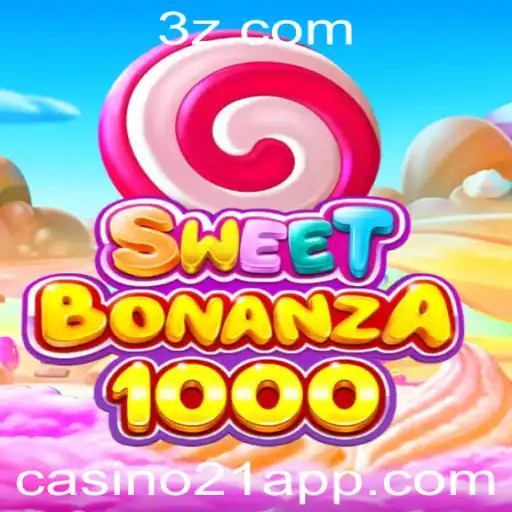 SweetBonanza1000: Explore o Excitante Mundo do Casino21