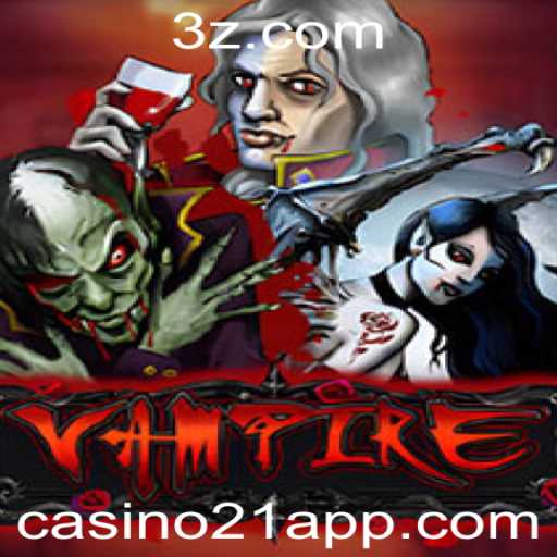 Vampire: Descubra o Fascinante Mundo do Jogo de Casino21